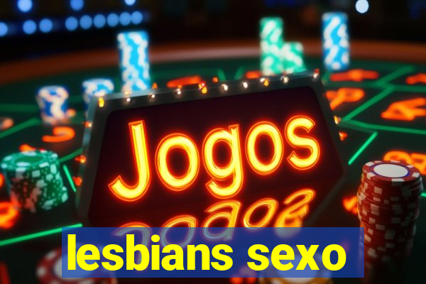 lesbians sexo